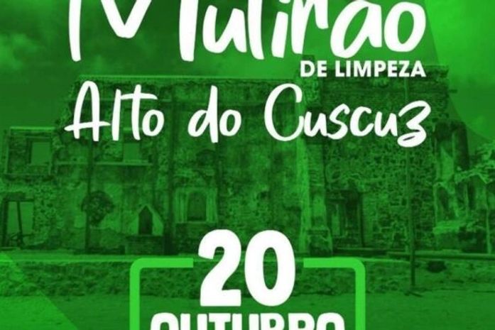 Mutirão de Limpeza chega ao Alto do Cuscuz, em São Bento, nesta quarta-feira (20)