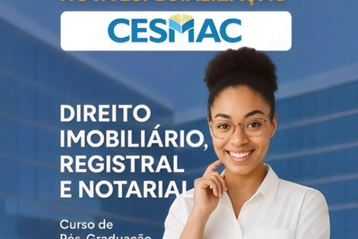 Cesmac lança especialização em Direito Imobiliário, Notarial e Registral