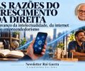 AS RAZÕES DO CRESCIMENTO DA DIREITA E O AVANÇO DA INTELECTUALIDADE, DA INTERNET E DO EMPREENDEDORISMO