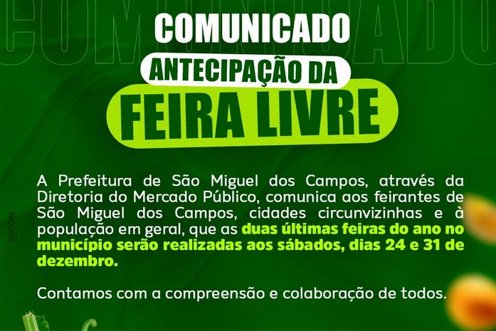 Últimas feiras do ano de São Miguel dos Campos serão aos sábados (24 e 31)