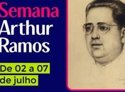 Pilar vivencia Semana Cultural Arthur Ramos; homenageando seu mais ilustre filho de notoriedade internacional
