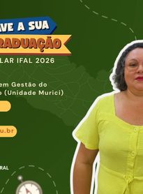 Ifal Murici inicia seleção de vagas remanescentes para o curso Superior de Gestão em Agronegócio
