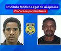 IML de Arapiraca convoca familiares para liberação de dois corpos identificados