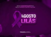 Agosto Lilás: Prefeitura de Traipu realiza campanha de combate à violência contra a mulher