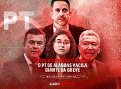 Entre o governo e a base: o PT de Alagoas vacila diante da greve