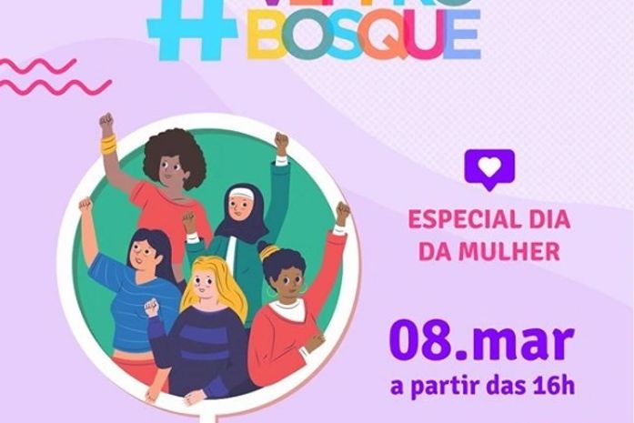 #VEMPROBOSQUE realizada edição especial do dia da mulher neste domingo