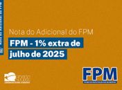 
Conquista do movimento municipalista, repasse extra do FPM de julho será creditado na quarta-feira (9)
