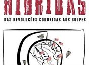 Guerras Híbridas: das revoluções coloridas aos golpes