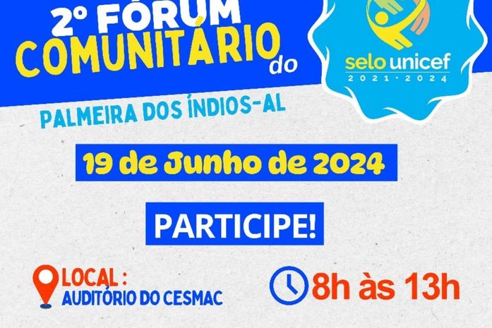 Palmeira dos Índios sedia 2° Fórum Comunitário do Selo UNICEF nesta quarta (19)