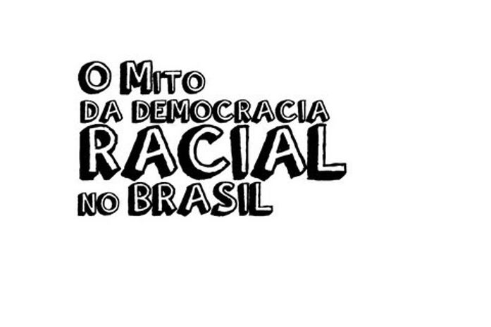 O mito da miscigenação brasileira serve de pano de fundo para mascarar, normatizar e internalizar o racismo cotidiano.