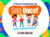 1º Fórum Comunitário do Selo Unicef acontece na próxima quinta-feira (10), em Coruripe