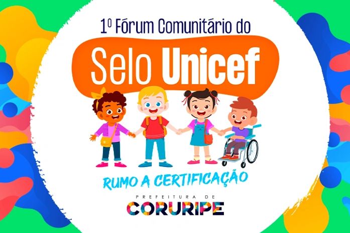 1º Fórum Comunitário do Selo Unicef acontece na próxima quinta-feira (10), em Coruripe