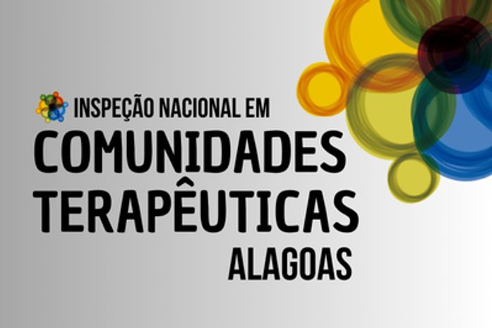 MPF, MPT, MP e DPE constatam avanços e fragilidades em comunidades terapêuticas de Alagoas