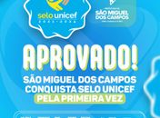 São Miguel dos Campos conquista Selo UNICEF pela primeira vez