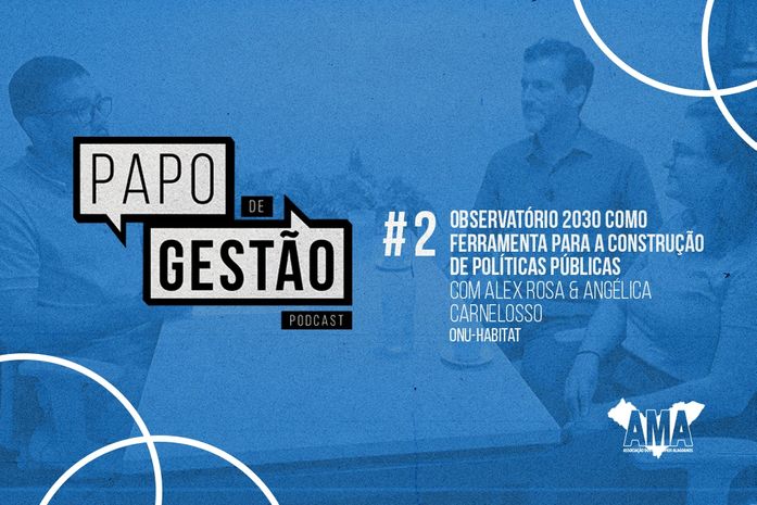 Papo de Gestão #2: Observatório 2023 da ONU-Habitat como ferramenta para a construção de políticas públicas 