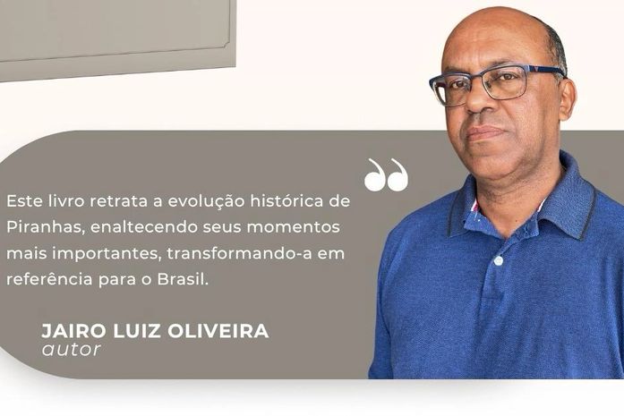 Escritor retrata rico histórico marcante de Piranhas/AL; livro será lançado sexta-feira,25