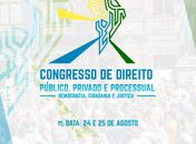 Congresso de Direito Público, Privado e Processual acontece nos dias 24 e 25 de agosto