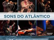 Sons do Atlântico mistura América, Europa e África no Teatro de Arena