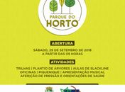 Abertura do Parque do Horto é neste sábado (29)