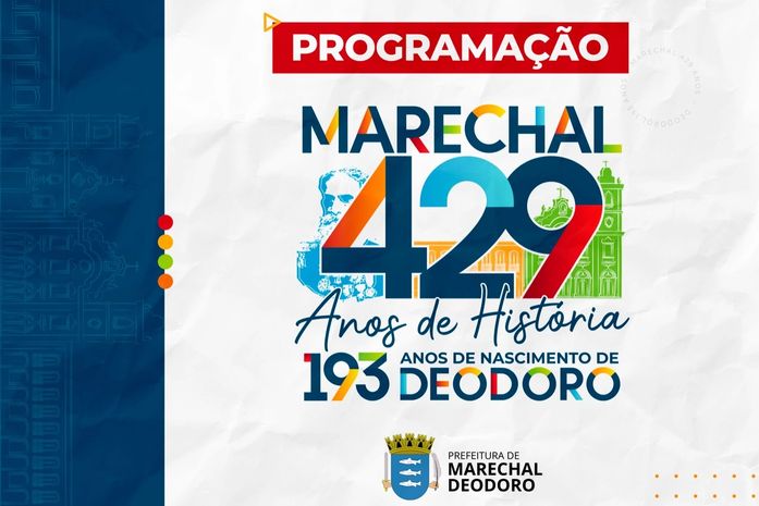 Marechal Deodoro comemora 429 anos de fundação e 193 anos de nascimento de Deodoro. Confira a programação!