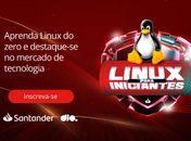  Alagoanos podem concorrer a 10 mil bolsas para aprender programação no sistema Linux pelo Santander Universidades
