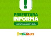 Prefeitura de Piranhas lança edital de Chamamento Público; confira
