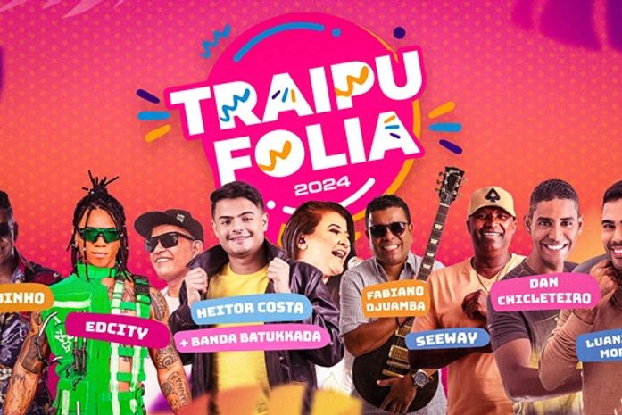 Traipu Folia: Prefeitura divulga programação completa do Carnaval 2024