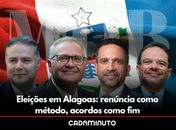 Eleições em Alagoas: renúncia como método, acordos como fim
