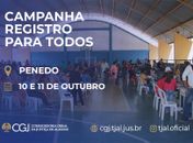 Campanha Registro para Todos começa nesta terça (10) em Penedo