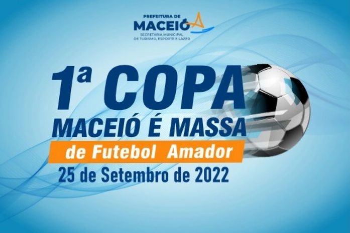 1ª Copa Maceió é Massa está com inscrições abertas e competição deve iniciar em 25/09