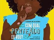 Livro infantil "Com Qual Penteado Eu Vou”, de Kiusam de Oliveira, é puro sucesso na Bienal do Livro do Rio 