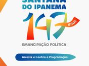 Prefeitura de Santana divulga programação dos 147 anos de Emancipação Política do município