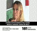MPAL tenta localizar familiares de mulher que se identifica como Renata Vanessa