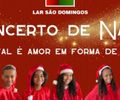 Lar São Domingos vai promover tradicional Concerto de Natal em 19 de dezembro