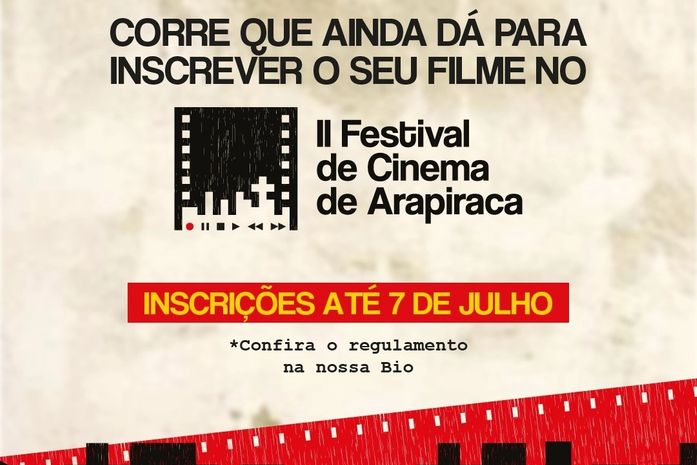 Festival de Cinema de Arapiraca: inscrições abertas para curtas até esta sexta-feira (7)