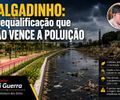 Salgadinho: A requalificação que não vence a poluição 