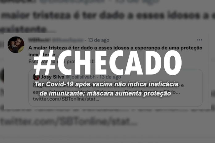 Checado: Ter Covid-19 após vacina não indica ineficácia de imunizante; máscara aumenta proteção 