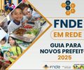 AMA divulga cartilha para novos prefeitos lançada pelo FNDE 