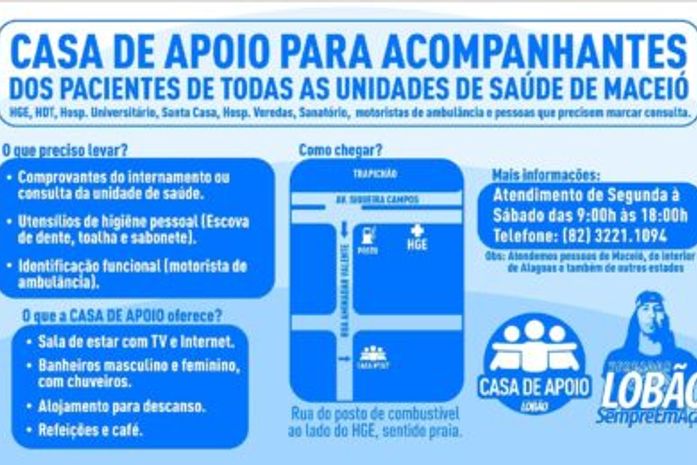 Lobão dá abrigo gratuito para acompanhantes de pacientes internados em hospitais de Maceió.