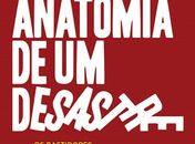 Anatomia de um Desastre: uma obra importante para o momento