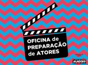 Secult promove Oficina de Preparação de Atores em União dos Palmares