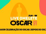 Omelete prepara cobertura do Oscar 2021 com convidados especiais e muitas novidades