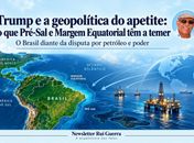 Trump e a geopolítica do apetite: o que Pré-Sal e Margem Equatorial  têm  a temer