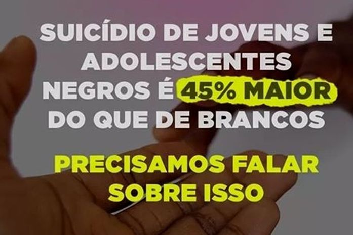 Suicídio de jovens e adolescentes pret@s é 45% maior do que de branc@s.Em Alagoas, o percentual de casos dessa população é de 37,2%.