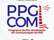 PPGCOM-Ufal abre inscrições para a primeira seleção de alunos regulares do Mestrado em Comunicação

