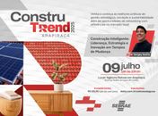 Construtrend 2025 discute inovação e estratégias para o setor de construção em Arapiraca