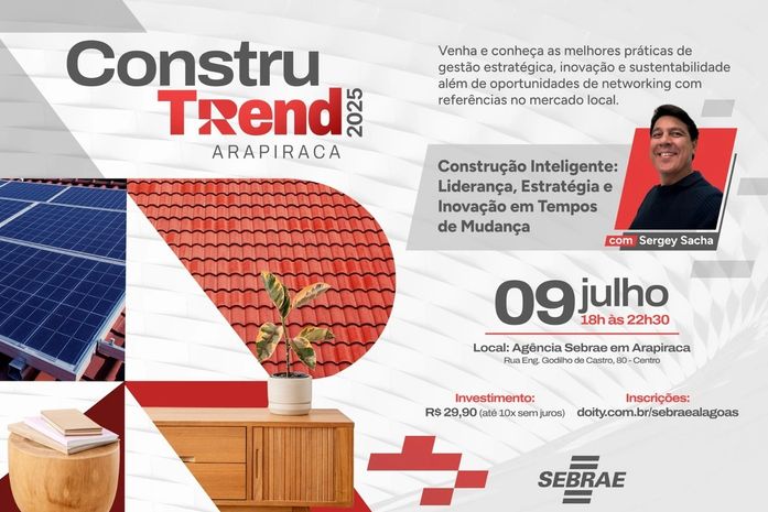 Construtrend 2025 discute inovação e estratégias para o setor de construção em Arapiraca