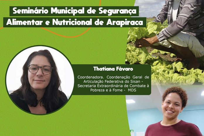 Prefeitura de Arapiraca realiza seminário para fortalecer políticas de segurança alimentar