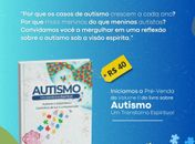 Nosso Lar inicia pré-venda de novo livro Autismo - volume II