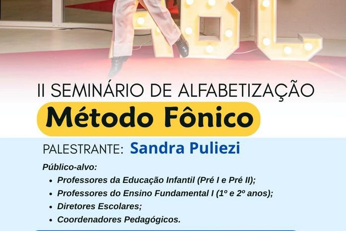 Secretaria de Educação promove II Seminário de Alfabetização com nova metodologia de ensino